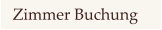 Zimmer Buchung