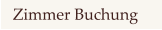 Zimmer Buchung