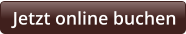 Jetzt online buchen