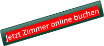 Jetzt Zimmer online buchen